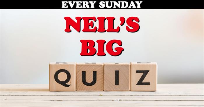 Neil's Big Quiz